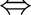 $\Leftrightarrow$